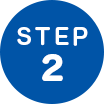STEP 2